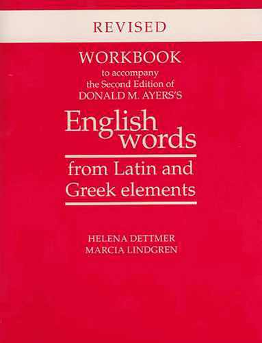 bokomslag Workbook to Accompany the Second Edition of Donald M. Ayers's English Words from Latin and Greek Elements