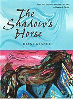 Diane Glancy - Shadow's Horse, Häftad
