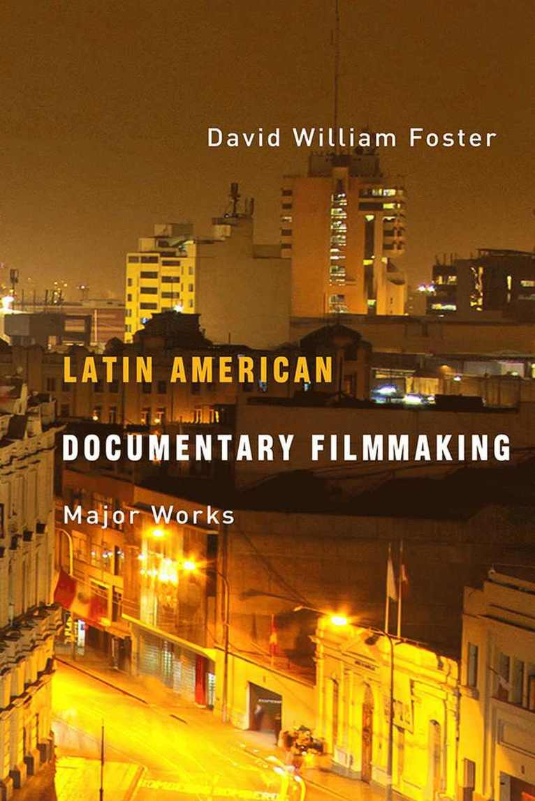 David William Foster - Latin American Documentary Filmmaking, Häftad