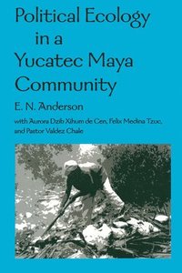 bokomslag Political Ecology in a Yucatec Maya Community