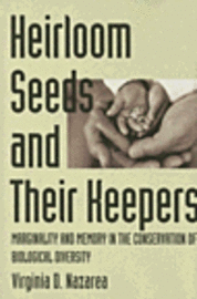bokomslag Heirloom Seeds and Their Keepers