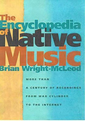 The Encyclopedia of Native Music 1