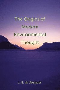 bokomslag The Origins of Modern Environmental Thought