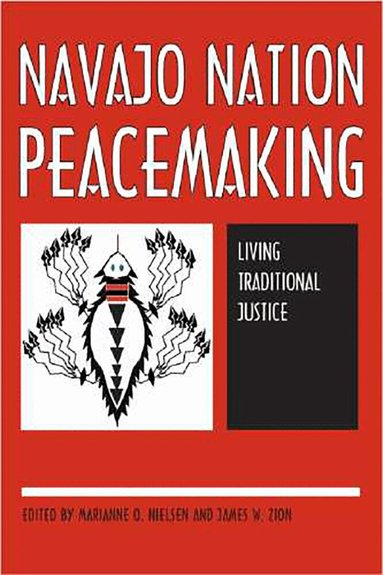 Marianne O. Nielsen, James W. Zion, Marianne O. Nielsen, James W. Zion - Navajo Nation Peacemaking, Häftad