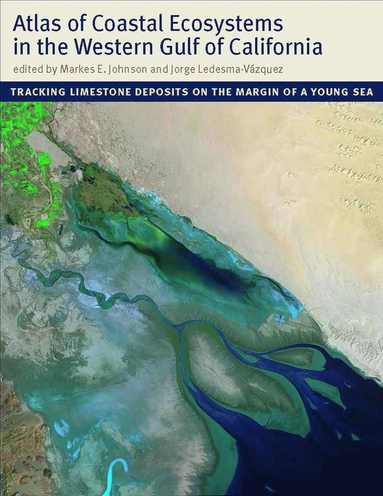 bokomslag Atlas of Coastal Ecosystems in the Western Gulf of California