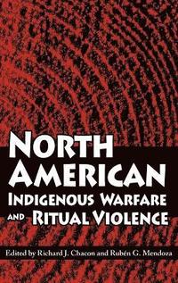 bokomslag North American Indigenous Warfare and Ritual Violence