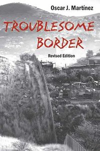 bokomslag Troublesome Border, Revised Edition