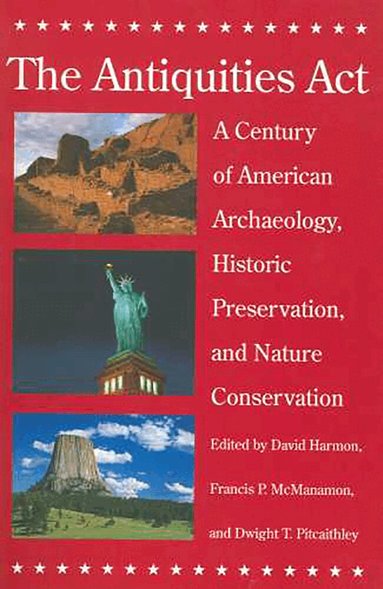 David Harmon, Francis P. McManamon, Dwight T. Pitcaithley, David Harmon, Francis P. McManamon, Francis P McManamon, Dwight T Pitcaithley - Antiquities Act, Häftad