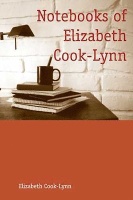 Notebooks of Elizabeth Cook-Lynn 1