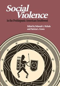 bokomslag Social Violence in the Prehispanic American Southwest