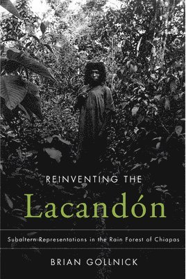 Reinventing the Lacandon 1