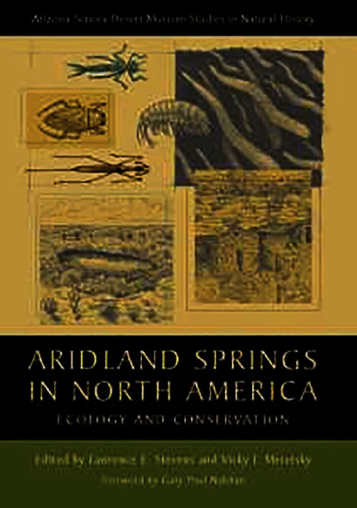 Lawrence E. Stevens, Vicky J. Meretsky, Lawrence E. Stevens, Vicky J. Meretsky, Lawrence E Stevens, Vicky J Meretsky - Aridland Springs in North America, Inbunden