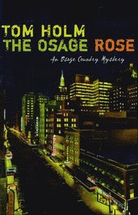 bokomslag The Osage Rose