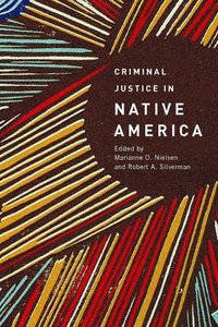 bokomslag Criminal Justice in Native America