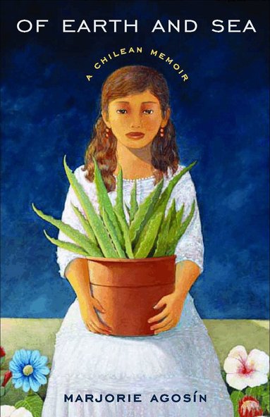 Marjorie Agosin - Of Earth and Sea, Häftad