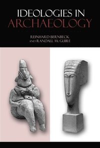 bokomslag Ideologies in Archaeology