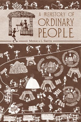 bokomslag A Prehistory of Ordinary People