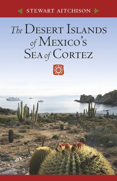 bokomslag Desert Islands of Mexico's Sea of Cortez