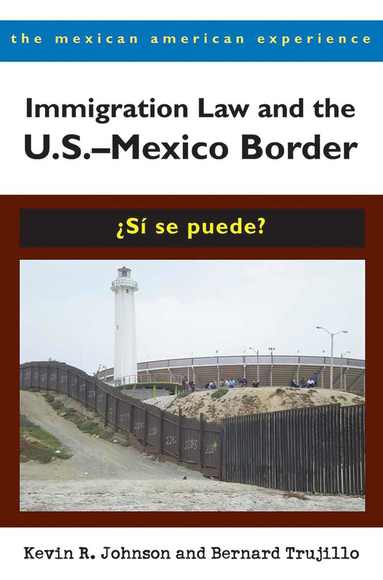 bokomslag Immigration Law and the US-Mexico Border