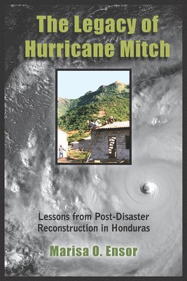 The Legacy of Hurricane Mitch 1