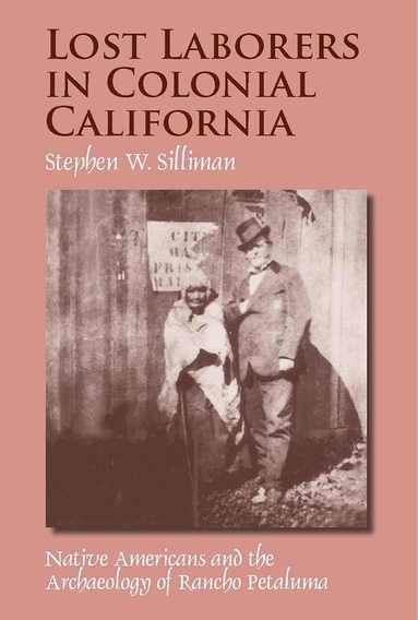 bokomslag Lost Laborers in Colonial California