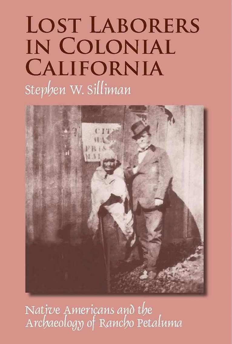 Lost Laborers in Colonial California 1