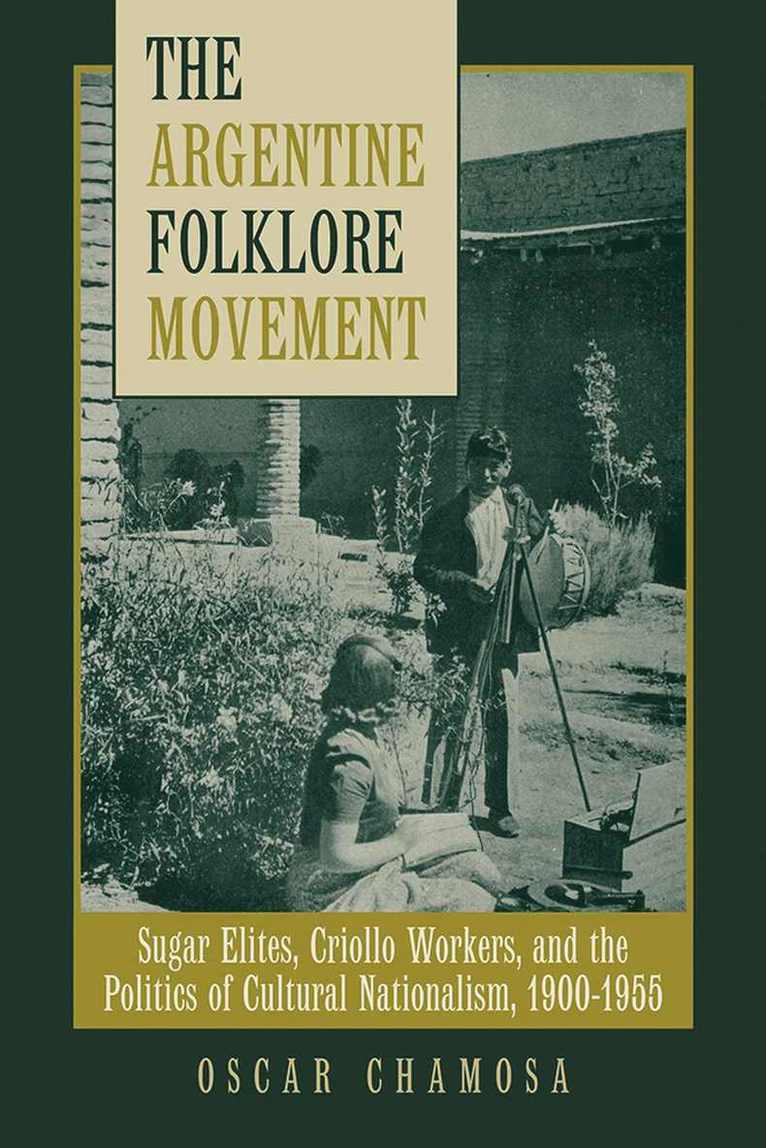 Oscar Chamosa - Argentine Folklore Movement, Inbunden