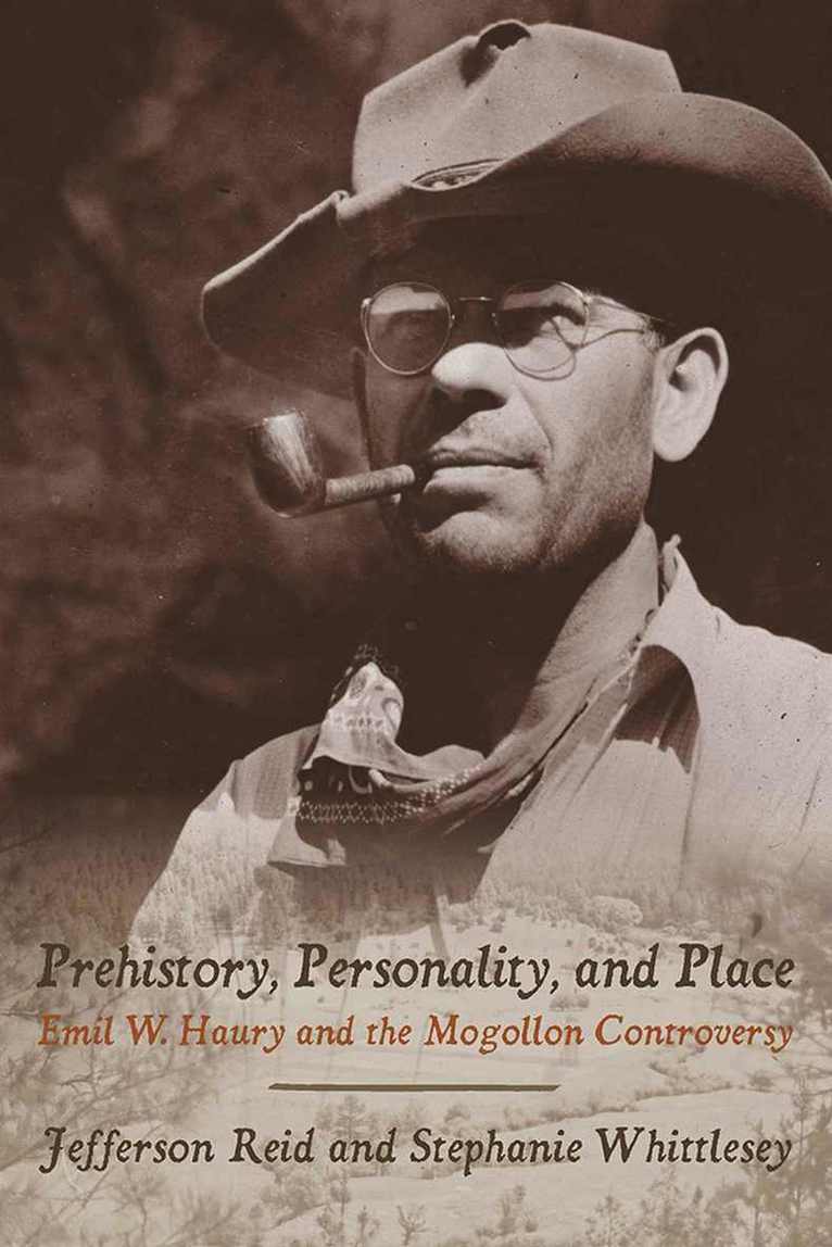The University of Arizona Press, Jefferson Reid - Prehistory, Personality, and Place, Häftad