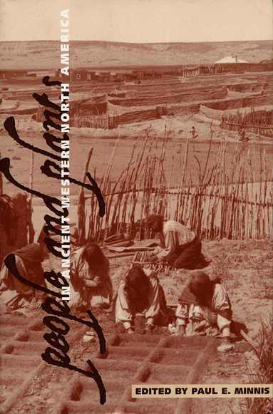 bokomslag People and Plants in Ancient Western North America