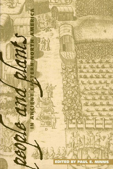 bokomslag People and Plants in Ancient Eastern North America