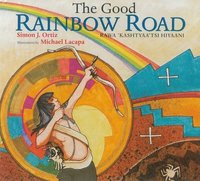 bokomslag The Good Rainbow Road: A Native American Tale in Keres and English