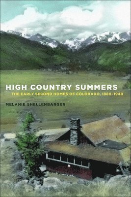 High Country Summers 1