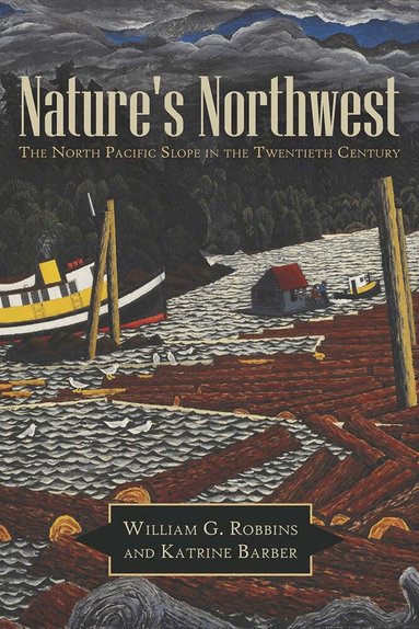 William G. Robbins - Nature's Northwest, Häftad
