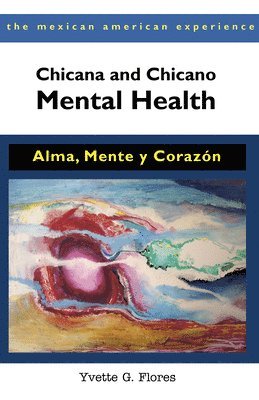 bokomslag Chicana and Chicano Mental Health