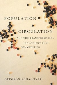 bokomslag Population Circulation and the Transformation of Ancient Zuni Communities