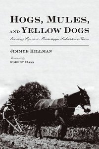 bokomslag Hogs, Mules, and Yellow Dogs
