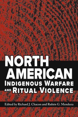 bokomslag North American Indigenous Warfare and Ritual Violence