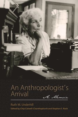 bokomslag An Anthropologist's Arrival