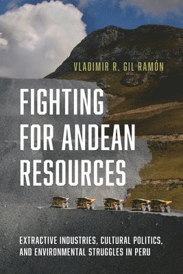 Fighting for Andean Resources 1