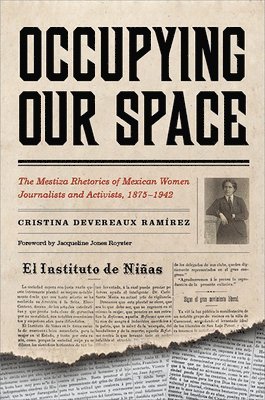 Cristina Devereaux Ramírez - OCCUPYING OUR SPACE 2/E, Inbunden