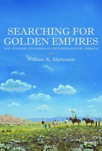 bokomslag Searching for Golden Empires