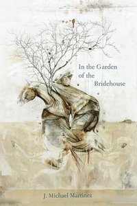 bokomslag In the Garden of the Bridehouse