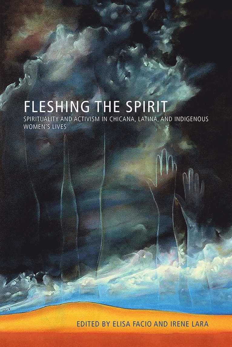 Elisa Facio, Irene Lara - Fleshing the Spirit, Häftad