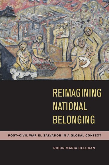 Robin Maria DeLugan - Reimagining National Belonging, Häftad