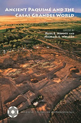 bokomslag Ancient Paquimé and the Casas Grandes World