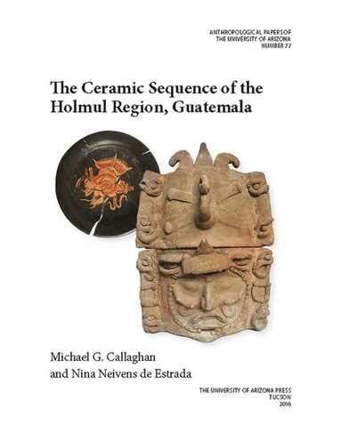 bokomslag Ceramic Sequence of the Holmul Region, Guatemala