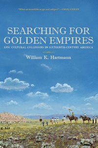 bokomslag Searching for Golden Empires