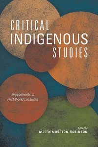 bokomslag Critical Indigenous Studies