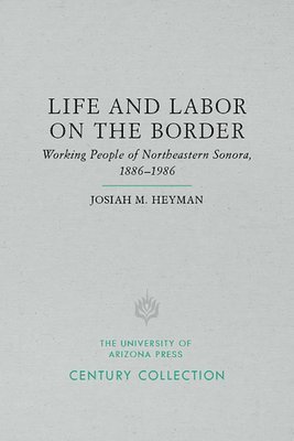 Life and Labor on the Border 1