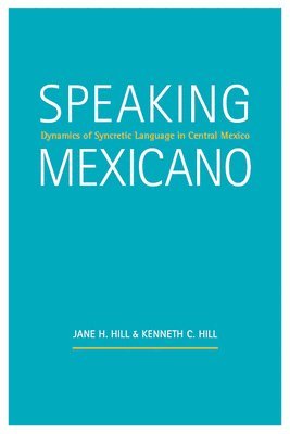 bokomslag Speaking Mexicano